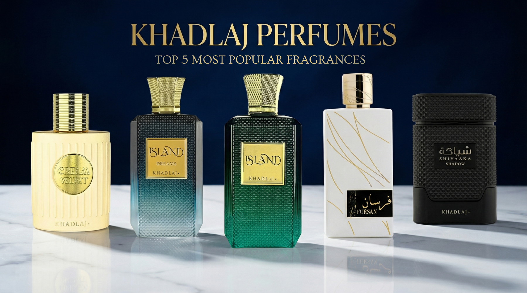 5 Most Popular Khadlaj Fragrances Everyone's Talking About in 2025